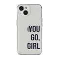 You Go Girl Tasarım Kılıf - 385